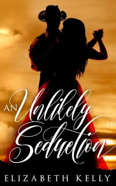 Cover for Elizabeth Kelly · An Unlikely Seduction (Pocketbok) (2017)