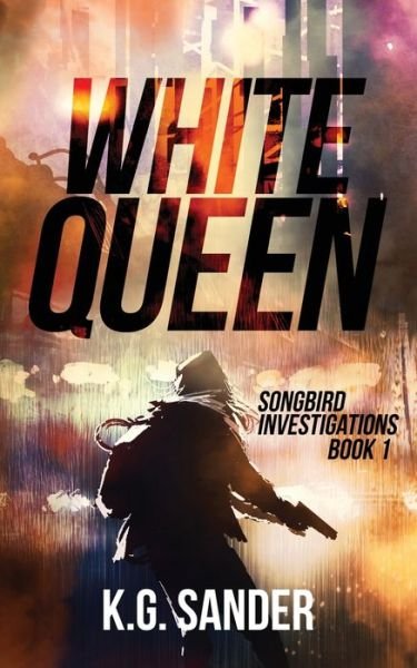 Cover for K G Sander · White Queen (Paperback Book) (2020)