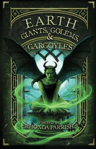 Cover for Rhonda Parrish · Earth: Giants, Golems, &amp; Gargoyles (Paperback Book) (2019)