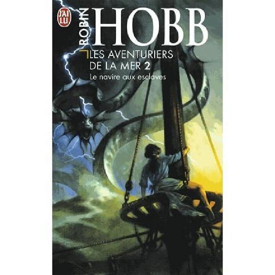 Cover for Robin Hobb · Aventuriers Mer Navire 2 (Science Fiction) (French Edition) (Pocketbok) [French edition] (2004)
