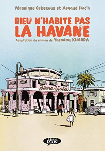 Cover for Yasmina Khadra · Dieu n'habite pas la Havane (Hardcover bog) (2021)