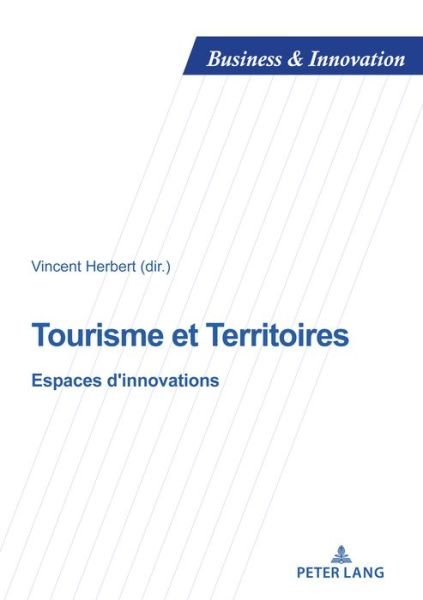 Cover for Tourisme et Territoires; Espaces d'innovations - Business and Innovation (Paperback Book) (2021)