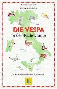 Cover for Schaefer · Die Vespa in der Badewanne (Buch)