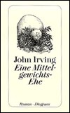 Cover for John Irving · Detebe.21605 Irving.mittelgewichts-ehe (Bog)