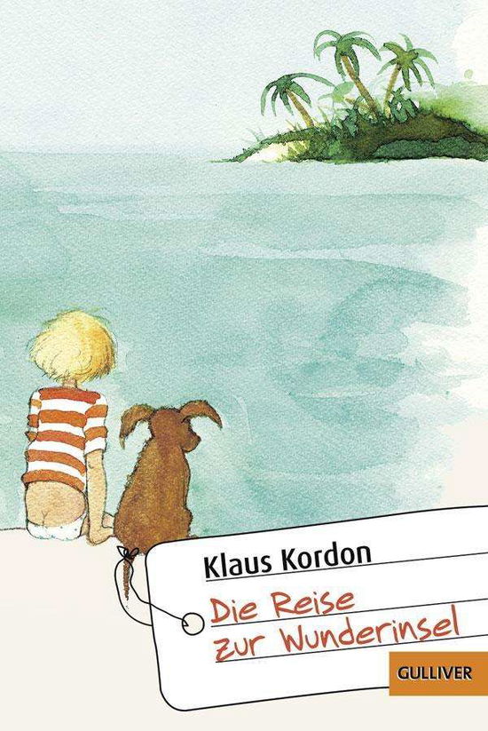 Die Reise zur Wunderinsel - Klaus Kordon - Books - Beltz, Julius, GmbH & Co. KG - 9783407741059 - 2013