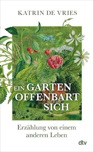 Cover for Vries Katrin De · Ein Garten Offenbart Sich (Buch)
