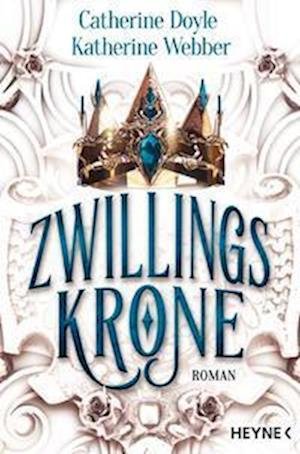 Zwillingskrone - Catherine Doyle - Books - Heyne - 9783453322059 - September 14, 2022