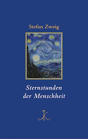 Cover for Stefan Zweig · Sternstunden der Menschheit (Buch) (2024)