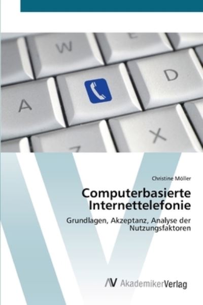 Cover for Möller · Computerbasierte Internettelefon (Book) (2012)