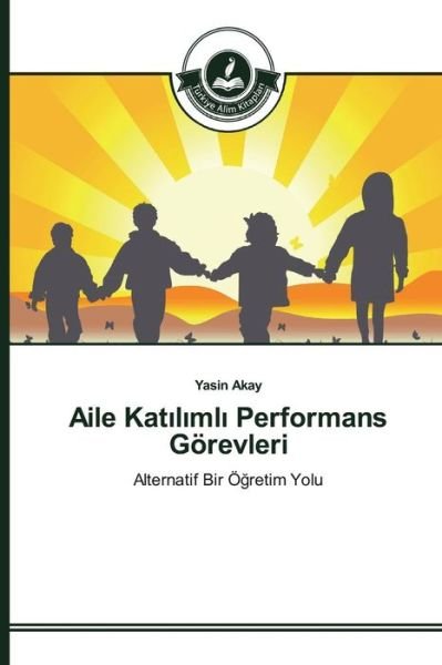 Cover for Akay Yasin · Aile Kat L Ml Performans Gorevleri (Pocketbok) (2015)
