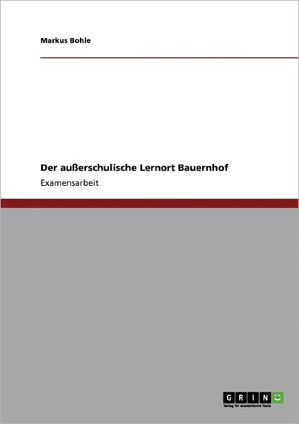 Cover for Bohle · Der außerschulische Lernort Bauer (Book) [German edition] (2008)