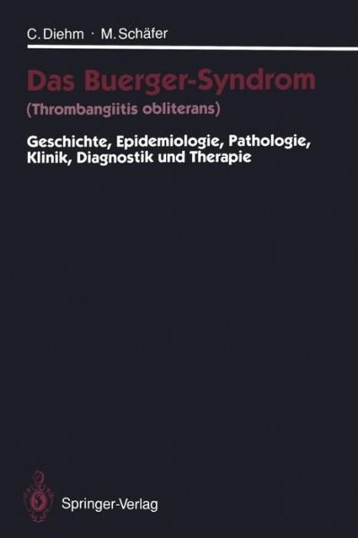 Cover for Curt Diehm · Das Buerger-Syndrom (Thrombangiitis Obliterans) (Paperback Book) [Softcover reprint of the original 1st ed. 1993 edition] (2011)