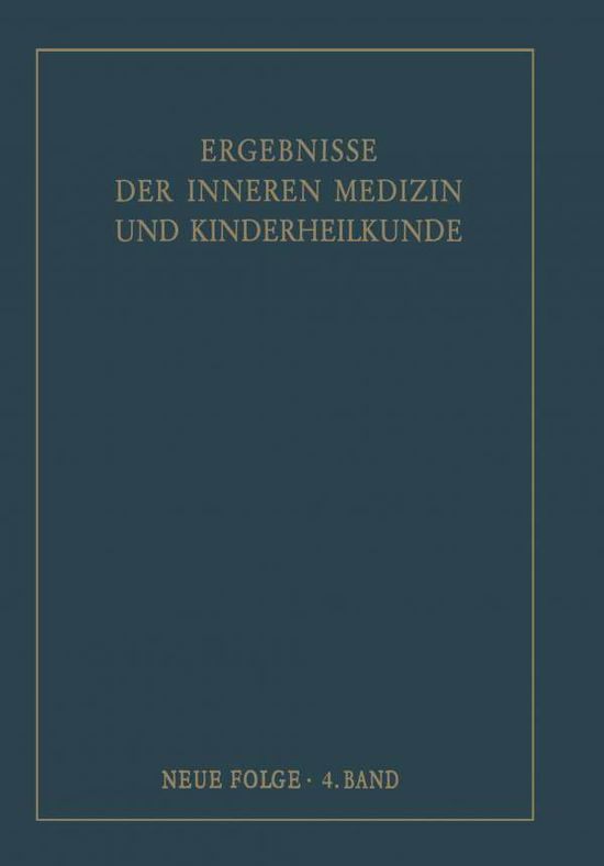 Cover for Heilmeyer  Ludwig · Ergebnisse Der Inneren Medizin Und Kinderheilkunde. Neue Folge / Advances in Internal Medicine and Pediatrics 4 - Ergebnisse Der Inneren Medizin Und Kinderheilkunde. Neue Fol (Pocketbok) (2014)