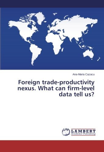 Cover for Ana-maria Cazacu · Foreign Trade-productivity Nexus. What Can Firm-level Data Tell Us? (Paperback Book) (2014)