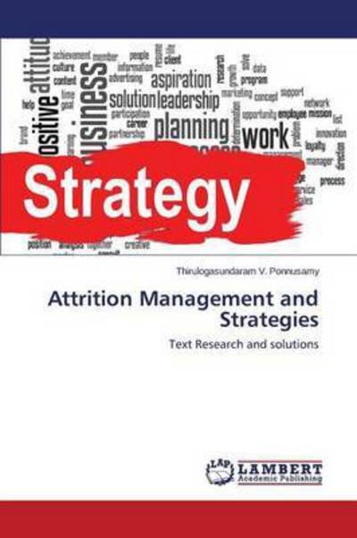 Cover for Ponnusamy Thirulogasundaram V · Attrition Management and Strategies (Paperback Book) (2015)