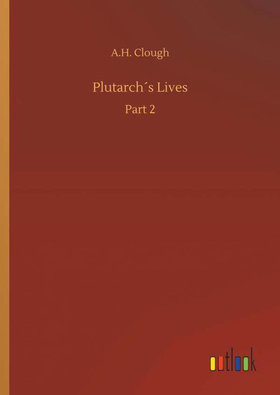 Cover for A H Clough · Plutarch´s Lives (Hardcover Book) (2018)