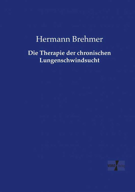 Cover for Brehmer · Die Therapie der chronischen Lu (Book) (2019)