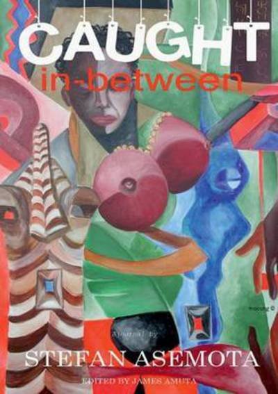 Cover for Asemota · Caught In-Between (Book) (2016)