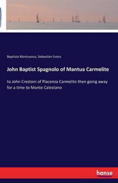 Cover for Mantuanus · John Baptist Spagnolo of Mant (Buch) (2016)