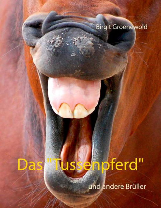 Cover for Groenewold · Das &quot;Tussenpferd&quot; (Bok)