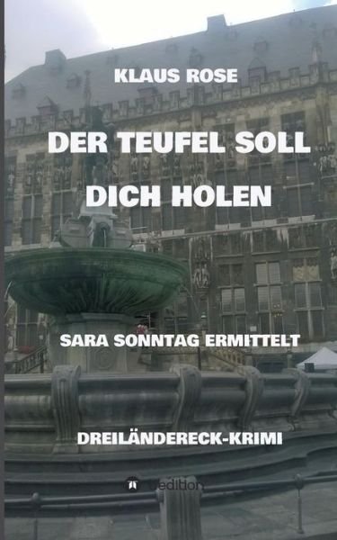 Cover for Rose · Der Teufel Soll Dich Holen (Bog) (2017)