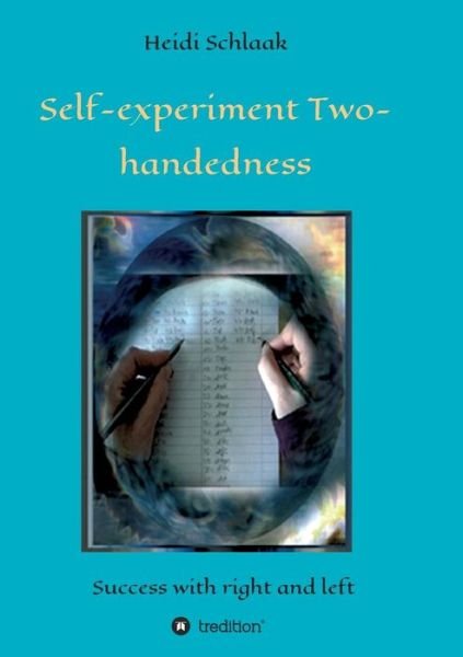 Cover for Schlaak · Self-Experiment Two-handedness (Book) (2019)