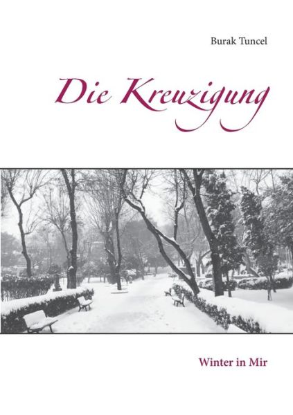 Cover for Tuncel · Die Kreuzigung (Book) (2019)