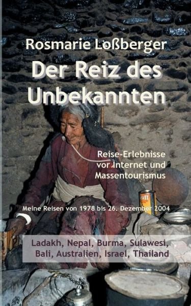 Cover for Rosmarie Lossberger · Der Reiz des Unbekannten: Reise-Erlebnisse vor Internet und Massentourismus (Paperback Book) (2020)
