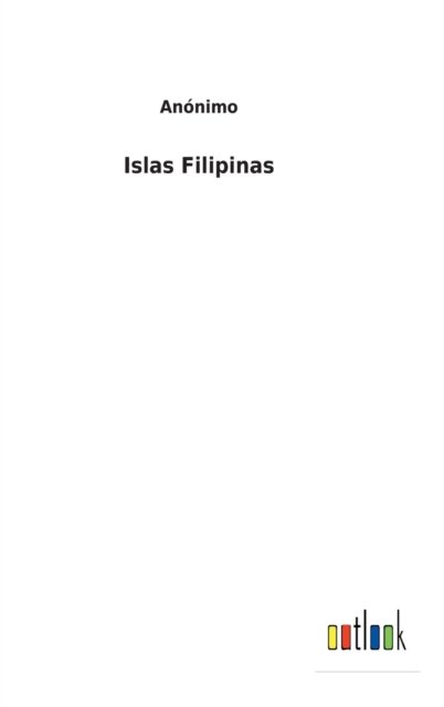 Cover for Anonimo · Islas Filipinas (Hardcover Book) (2022)