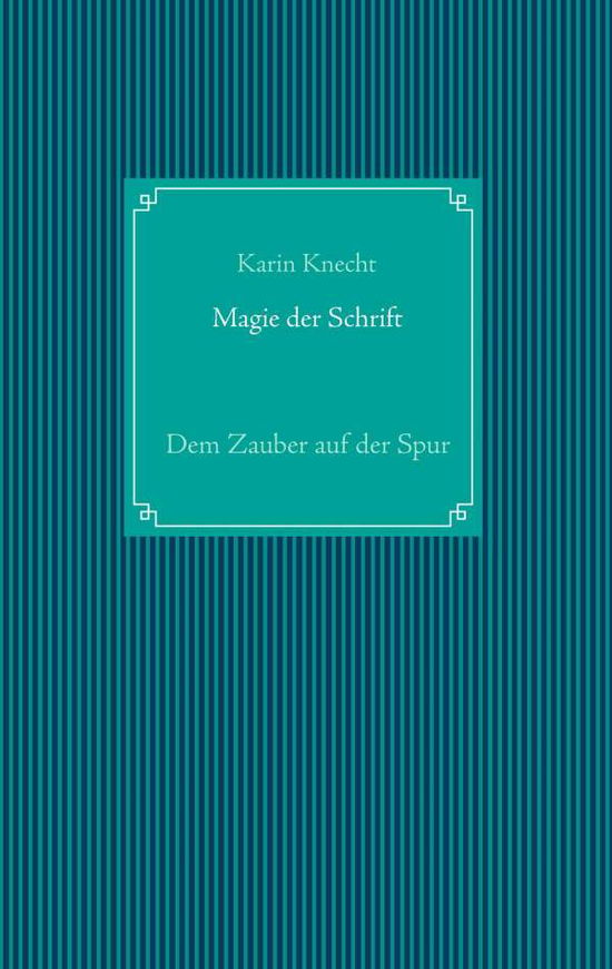 Cover for Knecht · Magie der Schrift (Bok)