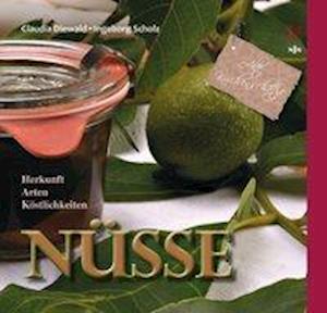 Cover for Claudia Diewald · Nüsse (Hardcover Book) (2013)