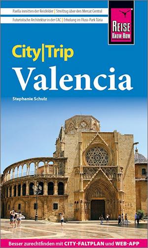 Cover for Stephanie Schulz · Reise Know-How CityTrip Valencia (Book) (2024)