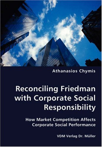 Cover for Athanasios Chymis · Reconciling Friedman with Corporate Social Responsibility (Paperback Bog) (2008)