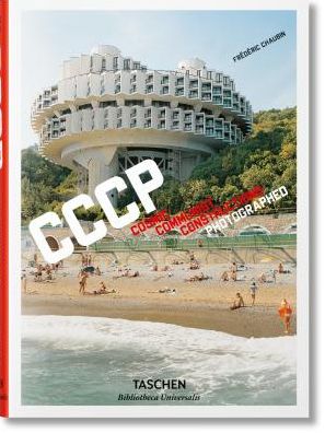 Cover for Frederic Chaubin · Frederic Chaubin. CCCP. Cosmic Communist Constructions Photographed - Bibliotheca Universalis (Hardcover Book) [Multilingual edition] (2021)