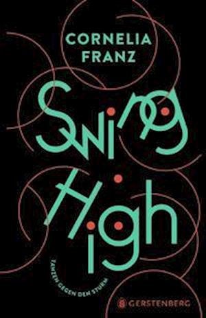 Cover for Cornelia Franz · Swing High (Inbunden Bok) (2022)