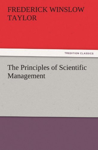 Cover for Frederick Winslow Taylor · The Principles of Scientific Management (Tredition Classics) (Taschenbuch) (2011)
