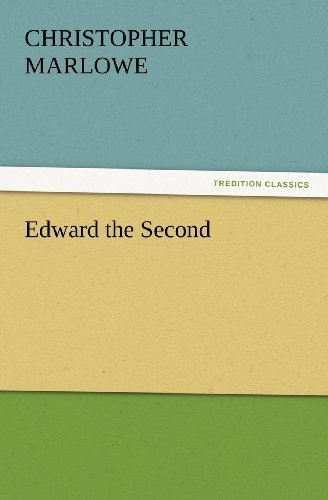 Cover for Christopher Marlowe · Edward the Second (Tredition Classics) (Paperback Book) (2012)