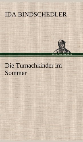 Cover for Ida Bindschedler · Die Turnachkinder Im Sommer (Innbunden bok) [German edition] (2012)