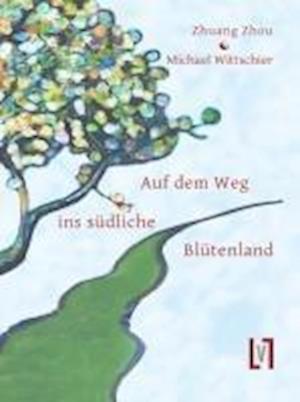 Cover for Zhuangzi · Auf dem Weg ins südliche Blütenland (Bok) (2024)