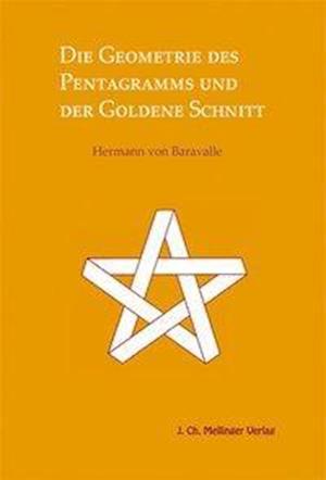 Cover for Hermann von Baravalle · Die Geometrie des Pentagramms und der goldene Schnitt (Paperback Book) (2014)