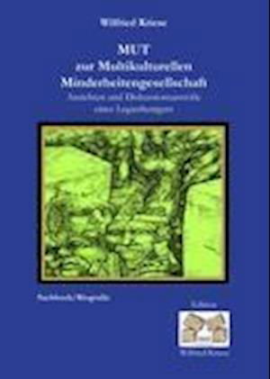 Cover for Wilfried Kriese · Mut zur Multikulturellen Minderheitengesellschaft (Hardcover Book) (2010)