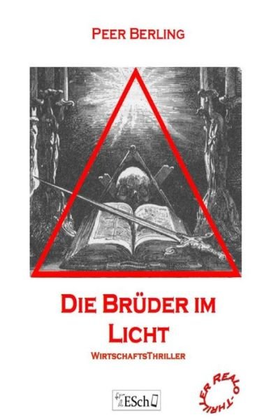 Cover for Peer Berling · Die Brueder Im Licht: Wirtschaftsthriller (Pocketbok) [German, 2 edition] (2014)