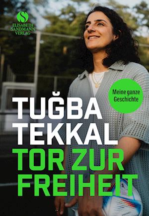 Cover for Tugba Tekkal · Tor zur Freiheit (Book) (2023)