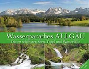 Cover for Gerald Schwabe · Wasserparadies Allgäu (Book) (2017)