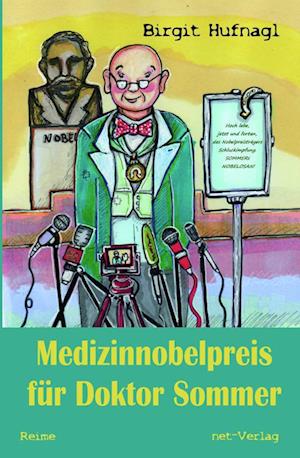 Medizinnobelpreis für Doktor Sommer - Birgit Hufnagl - Boeken - net-Verlag - 9783957204059 - 9 september 2024