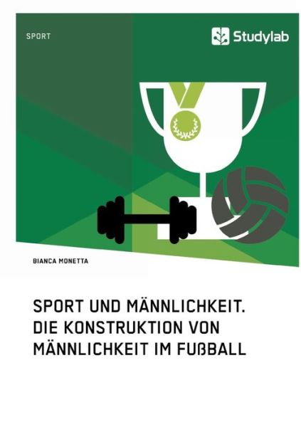 Cover for Monetta · Sport und Männlichkeit. Die Kon (Book) (2017)