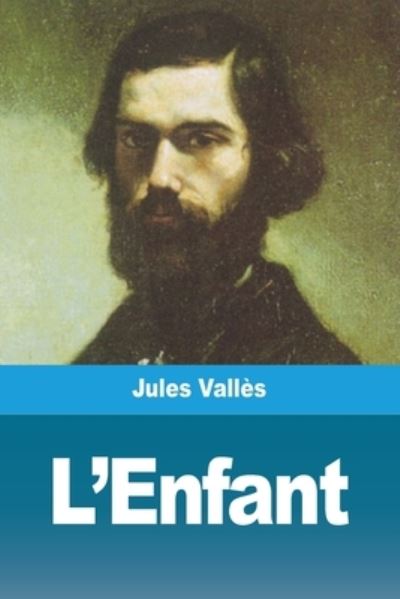 Cover for Jules Vallès · L'Enfant (Paperback Book) (2020)