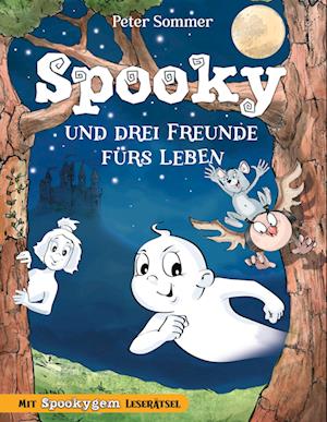 Cover for Peter Sommer · Spooky und drei Freunde fürs Leben Band 2 (Bog) (2024)