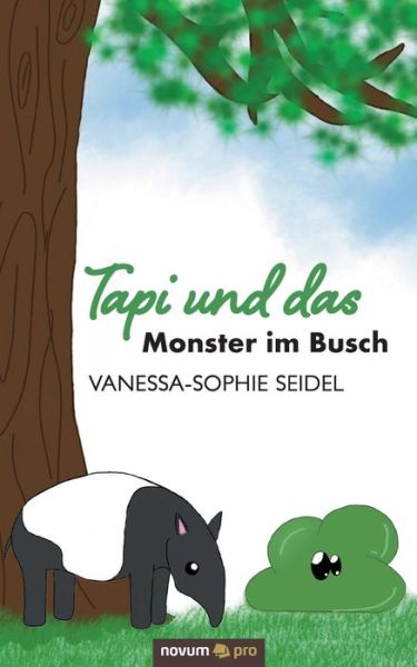 Cover for Vanessa-Sophie Seidel · Tapi und das Monster im Busch (Paperback Book) (2021)