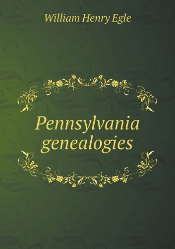 Cover for William Henry Egle · Pennsylvania Genealogies (Paperback Book) (2013)